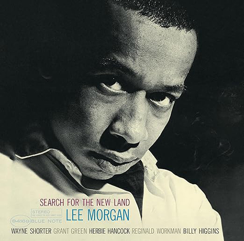 Lee Morgan Search For The New Land Blue Note Classic