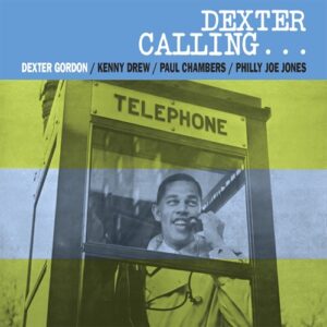 Dexter Gordon Dexter Calling Blue Note Tone Poet Edition
