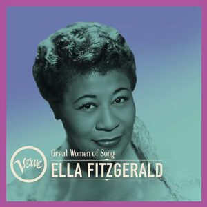 Ella Fitzgerald Great Women Of Song
