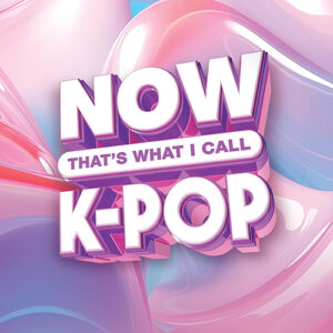 Various Artists K Pop Now K-Pop