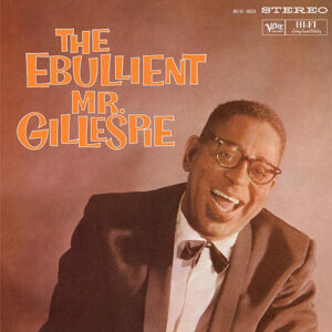 Dizzy Gillespie The Ebullient Mr. Gillespie Verve Jazz