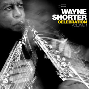 Wayne Shorter Celebration Volume 1  2LP