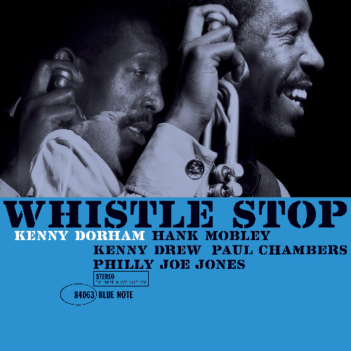 Kenny Dorham Whistle Stop blue Note Classic vinyl Edition