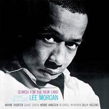 Lee Morgan Search For The New Land