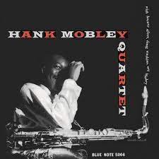 Hank Mobley Hank Mobley Quartet