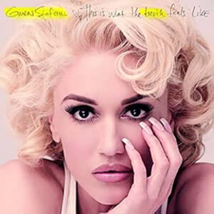 Gwen Stefani This Is What The Truth Feels Like Gatefold