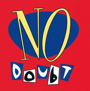 No Doubt No Doubt 180gram 25th Anniversary Edition