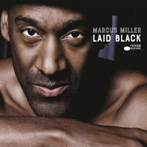Marcus Miller Laid Black 2LP Blue Note Records 45rpm