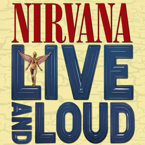 Nirvana Live And Loud 2LP