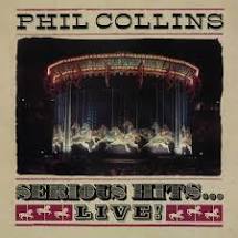 Phil Collins Serious Hits Live