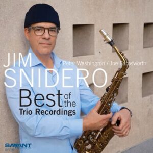 Jim Snidero Best Of The Trio Recordings