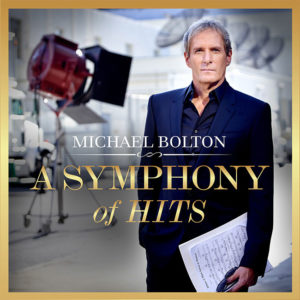 Michael Bolton Symphony Of Hits