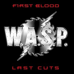 W.A.S.P. First Blood Last Cuts 2LP