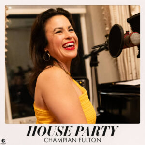 Champian Fulton House Party