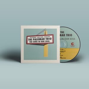 The Palomar Trio The Song In Our soul