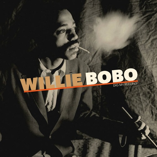 Willie Bobo Dig My Feeling