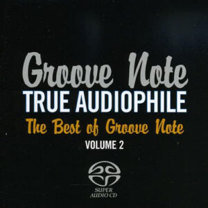 Groove Note Records Vol.2 True Audiophile The Best Of Groove