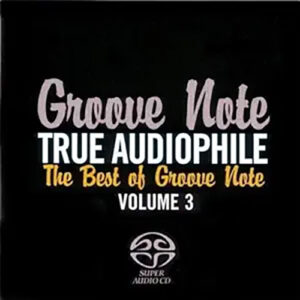 Groove Note Records Vol.3 True Audiophile The Best Of Groove