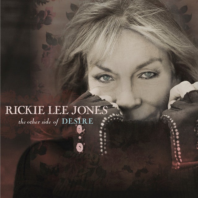 Rickie Lee Jones The Other Side Of desire
