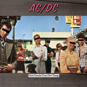 AC/DC Dirty Deeds Done Dirt Cheap