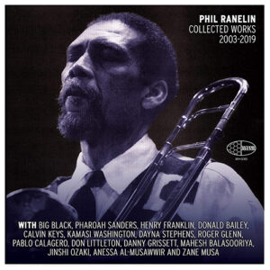 Phil Ranelin Collected Works 2003-2019 3LP