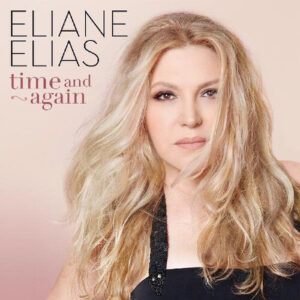 Eliane Elias Time And Again