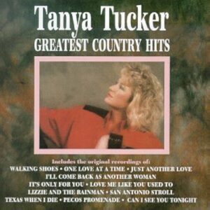 Tanya Tucker Greatest Country Hits