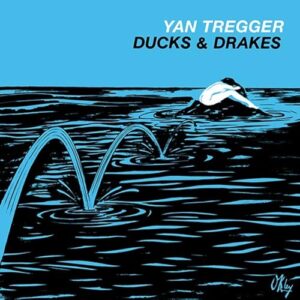 Yan Tregger Ducks And Drakes