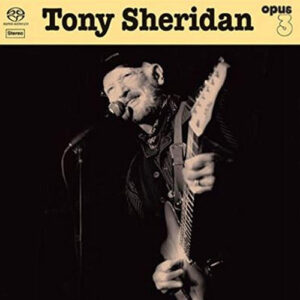 Tony Sheridan Tony Sheridan & Opus 3 artists 180g Audiophile