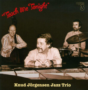 Knud Jorgensen Jazz Trio Teach Me Tonight 180g Audiophile