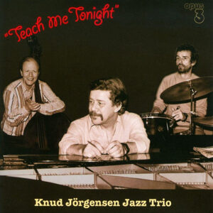 Knud Jorgensen Jazz Trio Teach Me Tonight 180g Audiophile