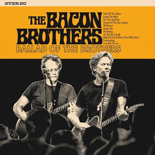 The Bacon Brothers Ballad Of The Brothers
