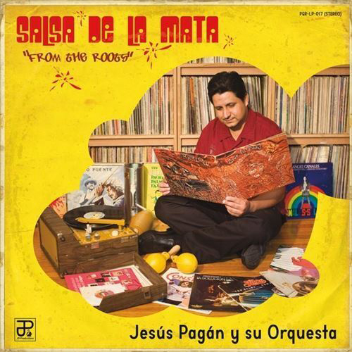 Jesus Pagan Salsa De La Mata: From The Roots
