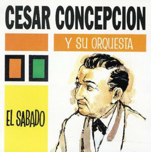 Cesar Concepcion El Sabado