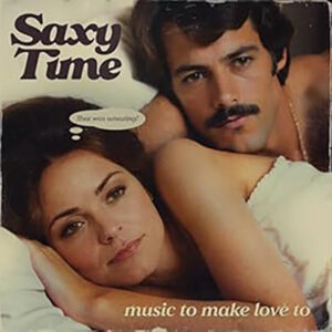 Sam Lavine Saxy Time Music To Make Love to