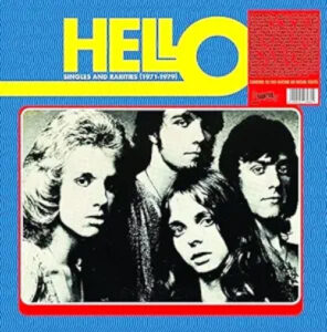 Hello Singles And Rarities 1971-1979