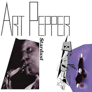 Art Pepper Stardust