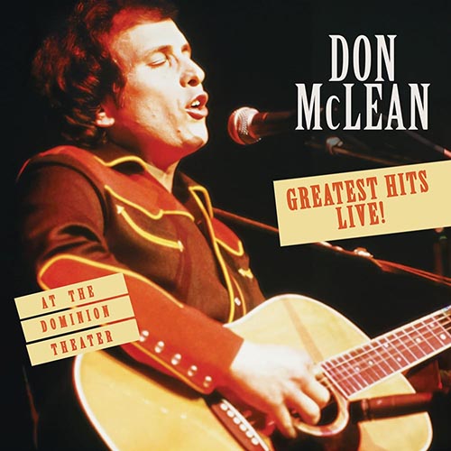 Don Mclean Greatest Hits Live! At The Dominion Theatre 