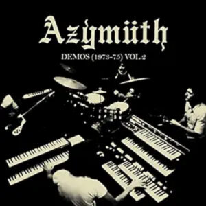 Azymuth Demos Vol.2 1973-1975