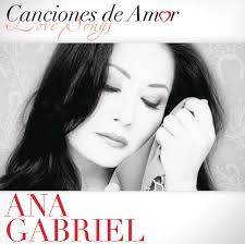 Ana Gabriel Canciones De Amor
