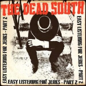 The Dead South Easy Listening For Jerks-part 2