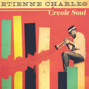 Charles Ettenne Creole Soul