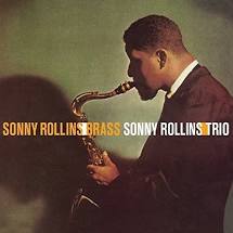 Sonny Rollins Brass/trio (import 180 Grams)