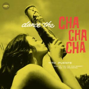 Tito Puente Dance The Cha Cha Cha Limited Edition Bonus
