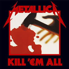 Metallica Kill 'em All