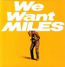 Miles Davis We Want Miles