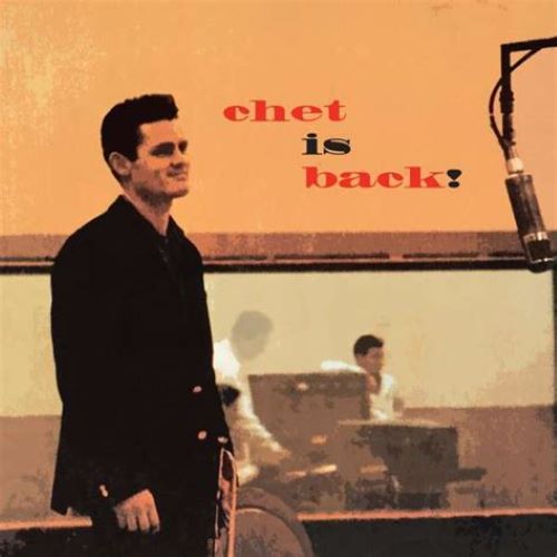 Chet Baker Chet Is Back! (music On vinyl 180g audiophile
