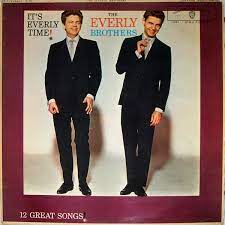 The Everly Brothers It's Everly Time a date with the ever