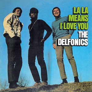 The Delfonics La La Means I Love You Music On Vinyl