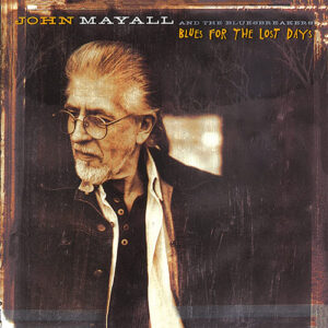 John Mayall Blues For The Lost Days